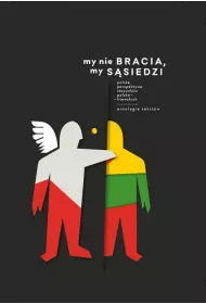 eBook My nie bracia, my ssiedzi. Polska perspektywa stosunkw polsko - litewskich. Antologia tekstw mobi epub
