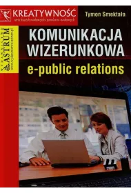 Komunikacja wizerunkowa e-public relations