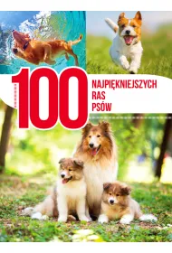100 najpi�kniejszych ras ps�w
