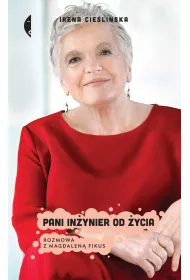 Pani in�ynier od �ycia. Rozmowa z Magdalen� Fikus