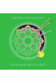 Mandala terapeutyczna 4. Kolorowanki dla dorosych