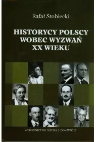 Historycy polscy wobec wyzwa XX wieku