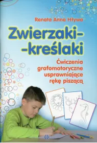 Zwierzaki kre�laki. �wiczenia grafomotoryczne usprawniaj�ce r�k� pisz�c�