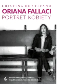 Oriana Fallaci. Portret kobiety.