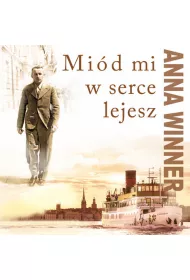 Mi�d mi w serce lejesz