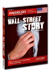 Wall Street Story. Angielski thriller z �wiczeniami