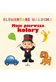 Elementarz malucha. Moje pierwsze kolory