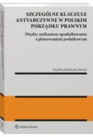 Szczeg�lne klauzule antyabuzywne w polskim porz�dku prawnym