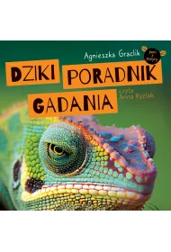 Audiobook Dziki poradnik gadania. Megaporcja wiedzy o zwierztach mp3