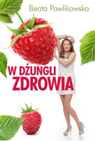 W dungli zdrowia. Tom 1