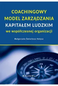 Coachingowy model zarz�dzania kapita�em ludzkim we wsp�czesnej organizacji