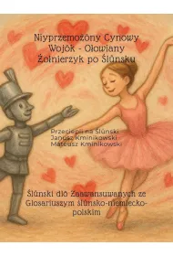 Niyprzemo�ony Cynowy Wojok - O�owiany �o�nierzyk po �l�nsku