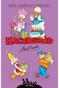 Kaczogr�d. Kr�l Skneriusz Pierwszy i inne historie z lat 1967–1972