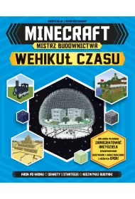 Minecraft. Mistrz budownictwa. Wehiku� czasu
