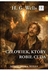 Miniklasyka. Cz�owiek, kt�ry robi� cuda