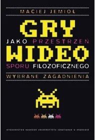 Gry wideo jako przestrze� sporu filozoficznego