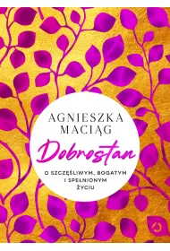 eBook Dobrostan. O szczliwym, bogatym i spenionym yciu mobi epub