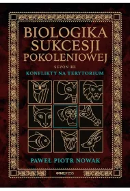 Biologika Sukcesji Pokoleniowej. Sezon 3. Konflikty na terytorium