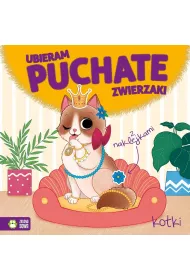 Ubieram puchate zwierzaki. Kotki
