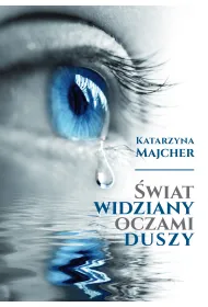 �wiat widziany oczami duszy