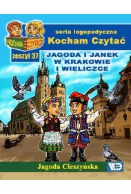 Kocham czyta� Zeszyt 37 Jagoda i Janek w Krakowie i Wieliczce