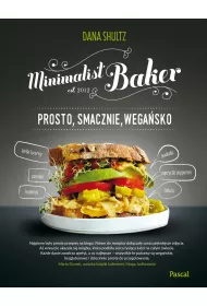 Minimalist baker prosto smacznie wega�sko