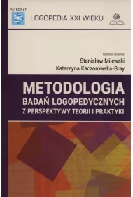 Metodologia bada� logopedycznych z perspektywy teorii i praktyki
