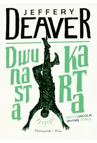Dwunasta karta. Lincoln Rhyme. Tom 6