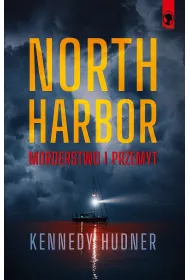North Harbor: Morderstwo i przemyt