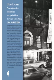 The Dom. Nowojorska bohema na polskim Lower East Side