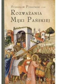 Rozwa�ania M�ki Pa�skiej. W nieco szerszej persp.