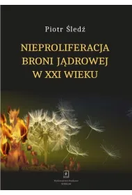 Nieproliferacja broni j�drowej w XXI wieku