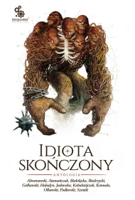 Idiota sko�czony Antologia