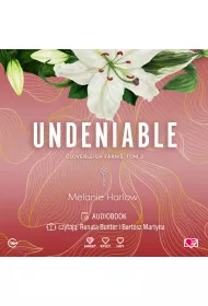 Audiobook Undeniable. Cloverleigh Farms. Tom 2 mp3