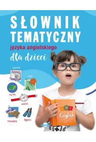 S�ownik tematyczny j�zyka angielskiego dla dzieci