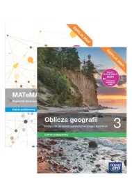 Pakiet podrcznikw: MATeMAtyka, Oblicza geografii. Zakres podstawowy. Liceum i technikum. Klasa 3. Edycja 2024