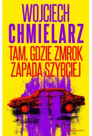 Tam, gdzie zmrok zapada szybciej