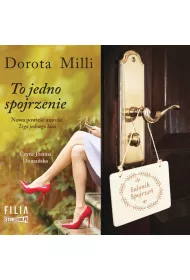 Audiobook To jedno spojrzenie. Marzenia do spenienia. Tom 2 mp3