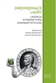 (Nie)wi�dn�ce laury. Laudacja w perspektywie komparatystycznej