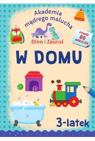 Dino i Zauru. 3-latek. W domu