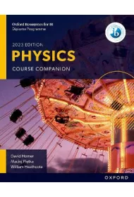 Oxford Resources for IB DP Physics. Course Book