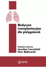 Medycyna transplantacyjna dla piel�gniarek