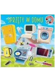 Rosn� i odkrywam. Sprz�ty w domu