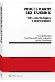 Proces karny bez tajemnic. Testy, zadania..