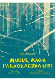 Marius, magia i Wilko�aczka Liisi