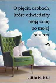 eBook O piciu osobach, ktre odwiedziy moj on po mojej mierci epub
