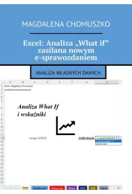 eBook Excel: Analiza „What if" zasilana nowym e-sprawozdaniem mobi epub
