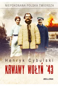 Krwawy Wo�y� 43. Niepokonana Polska twierdza
