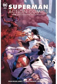 Uniwersum DC Polowanie na Lewiatana. Superman Action Comics. Tom 3