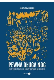 eBook Pewna duga noc Obraz Turcji oczami jej pisarzy pierwszej poowy XX w. mobi epub